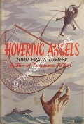 Hovering Angels - The Record of the Royal Navy's Helicopters by TURNER, John Frayn